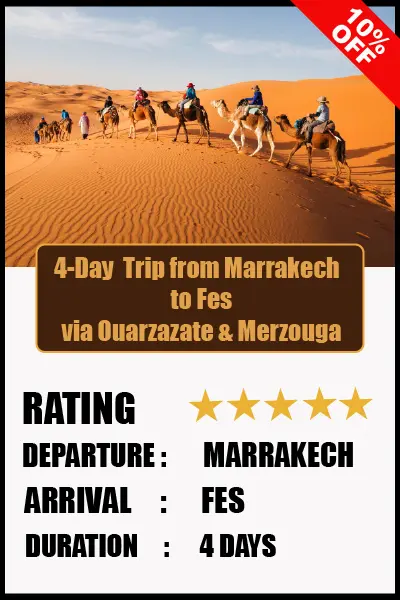 Morocco Private Tours: 4-Day Marrakech to Fes via Merzouga Desert